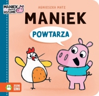 Maniek powtarza