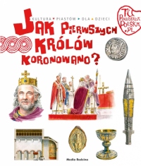 Tu powstała Polska. Jak pierwszych królów koronowano?