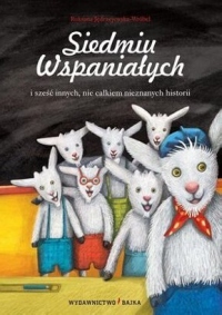 Siedmiu Wspaniałych i sześć innych, nie całkiem nieznanych historii