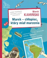 Marek - chłopiec, który miał marzenia