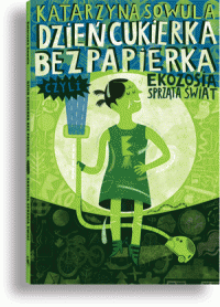 Dzień cukierka bez papierka, czyli Ekozosia sprząta świat