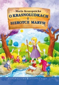 O krasnoludkach i sierotce Marysi