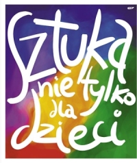 Sztuka nie tylko dla dzieci