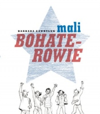 Mali bohaterowie