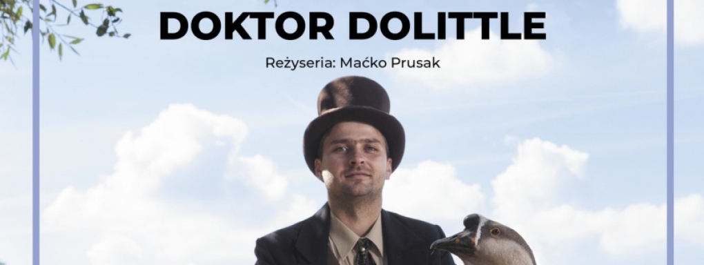 Doktor Dolittle - Teatr Ludowy