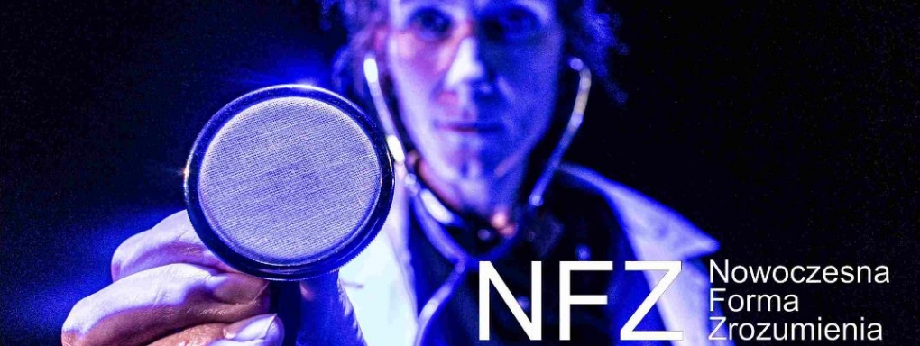 NFZ – Nowoczesna Forma Zrozumienia spektakl w formule Teatru Forum