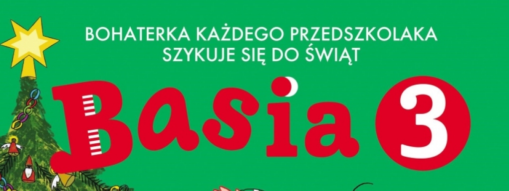 "Basia 3": Bohaterka każdego przedszkolaka szykuje się do Świąt!!