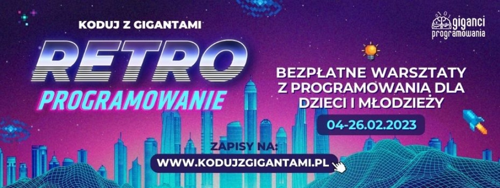 Programowanie w świecie retro gier dla dzieci i młodzieży! Startują bezpłatne warsztaty "Koduj z Gigantami - Retroprogramowanie".