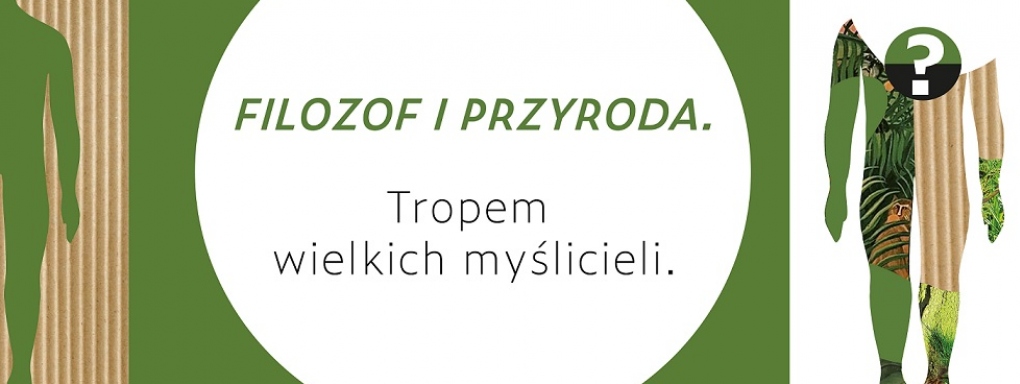 Wystawa "Filozof i przyroda. Tropem wielkich myślicieli"