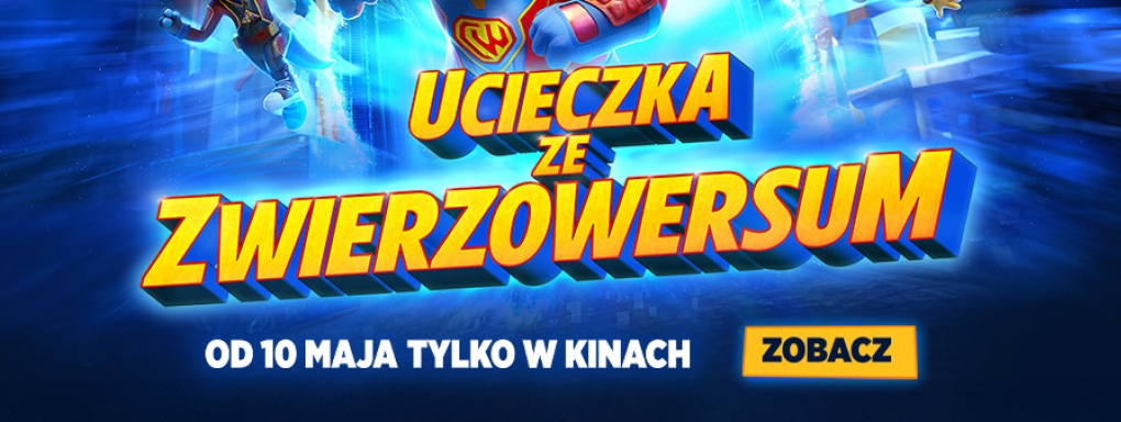 Od dziś w kinach "UCIECZKA ZE ZWIERZOWERSUM!"