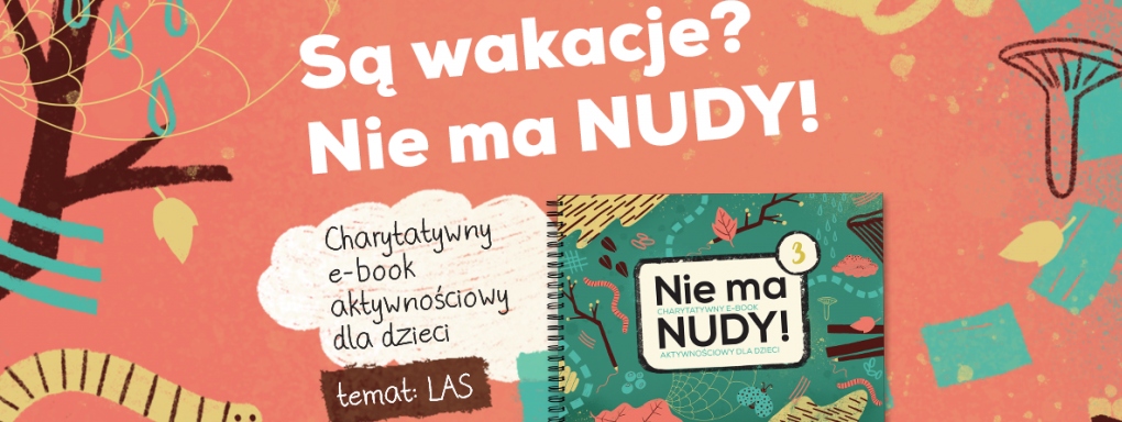 Nie ma nudy 3 - charytatywny e-book dla dzieci na pomoc potrzebującym