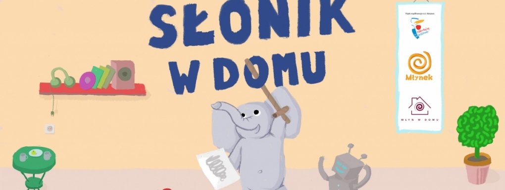 SŁONIK W DOMU - słuchowisko