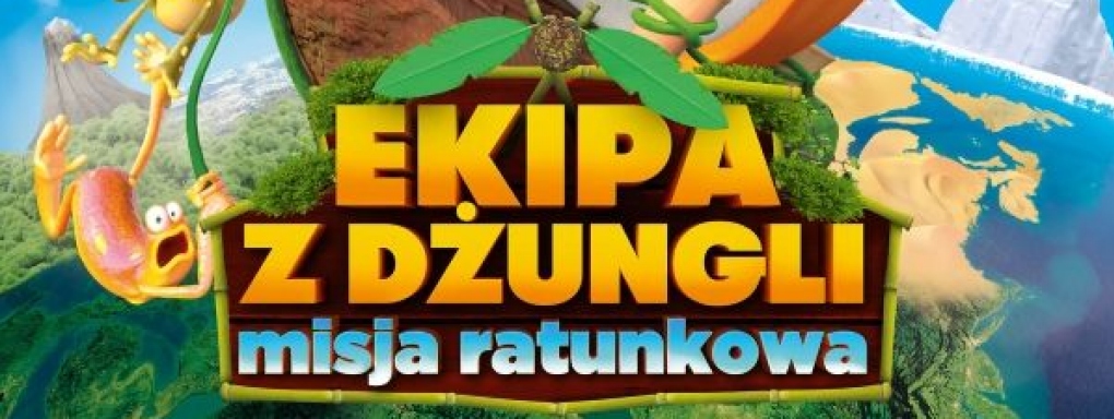 Nie przegapcie tej ekscytującej podróży! "Ekipa z dżungli. Misja ratunkowa" od dziś tylko w kinach!