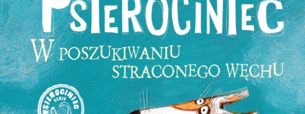 Jak pracować z książką "Psierociniec. W poszukiwaniu straconego węchu"