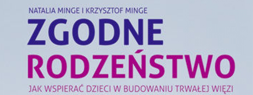 Świadomi rodzice. Zgodne rodzeństwo - spotkanie z elementami warsztatów