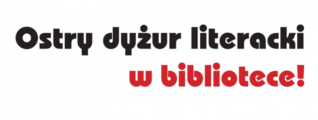 Ostry Dyżur Literacki w bibliotekach