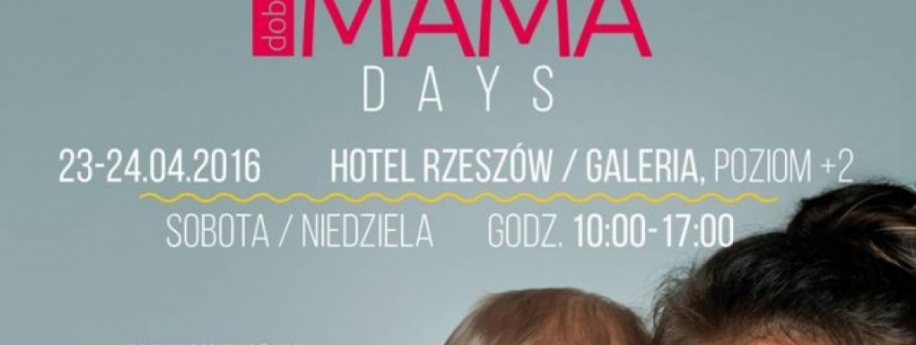 Pierwsza edycja targów DOBRA MAMA Days zakończona sukcesem!