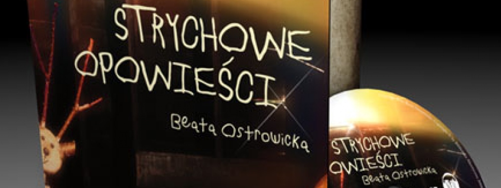 Beata Ostrowicka "Strychowe Opowieści"