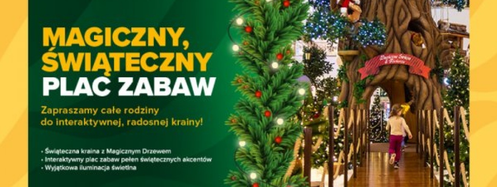 Magiczny, świąteczny plac zabaw - wstęp wolny!