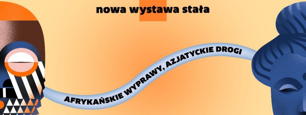 Afrykańskie wyprawy, azjatyckie drogi. Nowa wystawa stała w PME