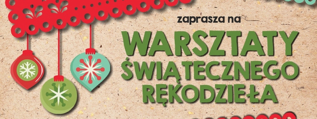 Warsztaty świątecznego rękodzieła