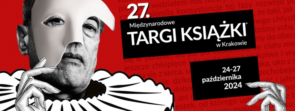 27. Międzynarodowe Targi Książki w Krakowie® - czterodniowe święto książki