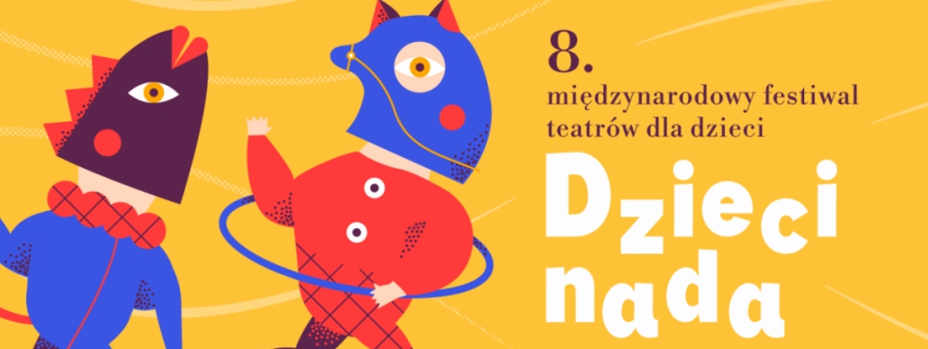 Nowa edycja festiwalu teatralnego "Dziecinada"