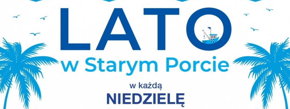 Cykl "Lato w Porcie" - Niedziele dla Dzieci