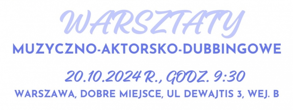 Warsztaty wokalno-aktorsko-dubbingowe z Sylwią Banasik-Smulska i Karolem Smulskim