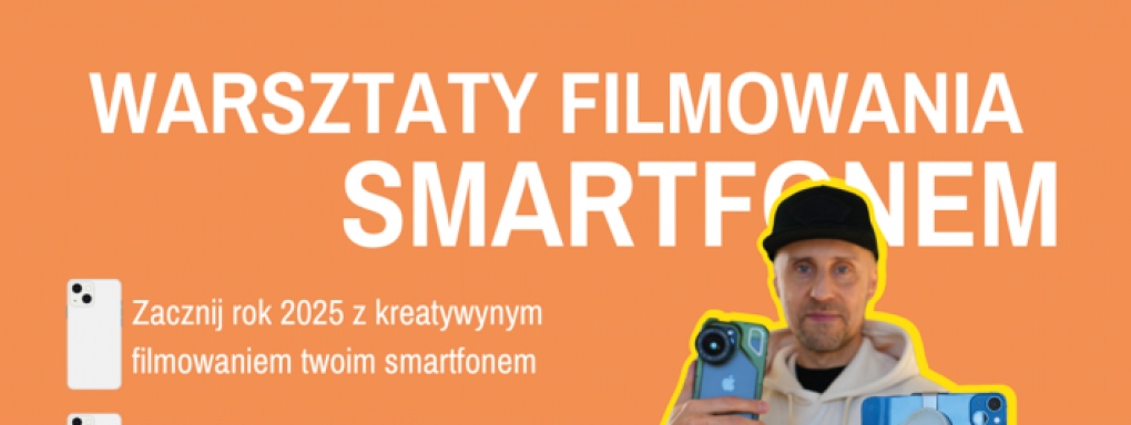 Warsztaty filmowania smartfonem