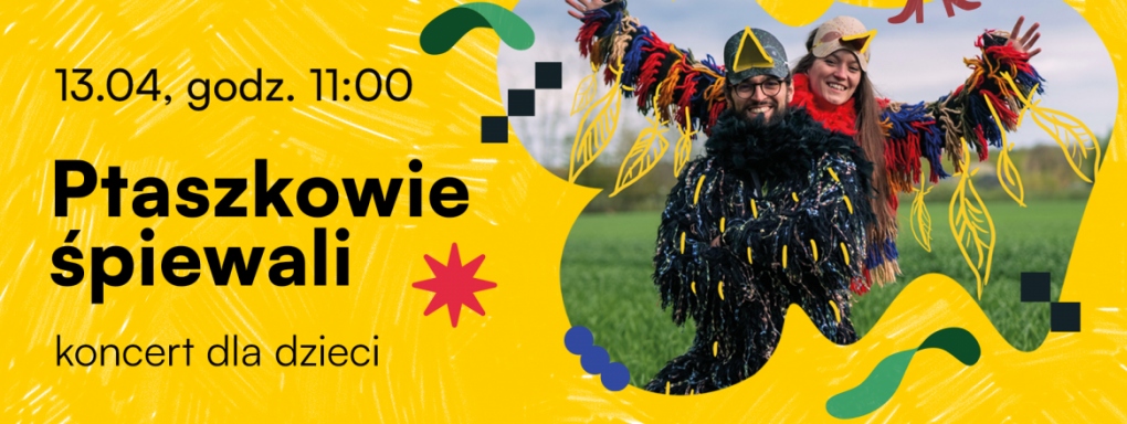 Dzieciaki na Piętrze | koncert | Ptaszkowie Śpiewali