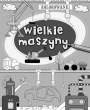 Wielkie maszyny